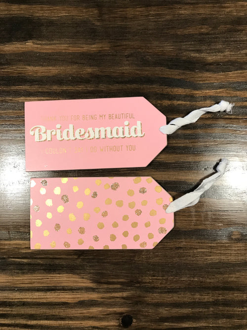 Thank You For Being My Beautiful Bridesmaid Bottle Tag
