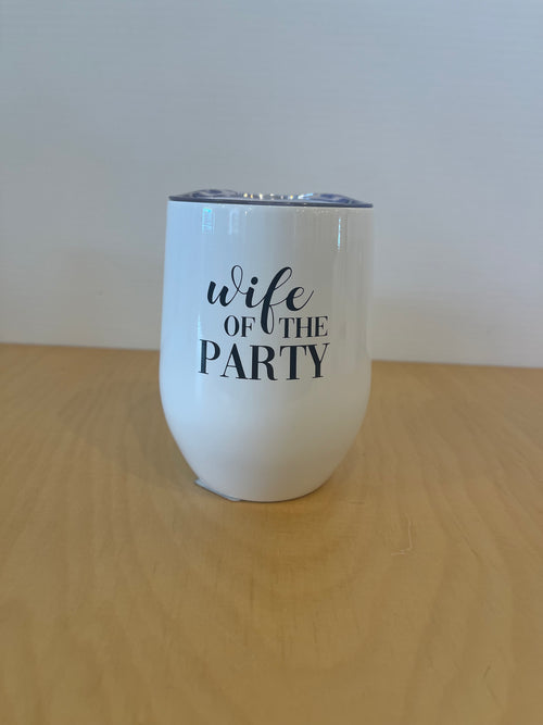 Wife Of The Party Tumbler
