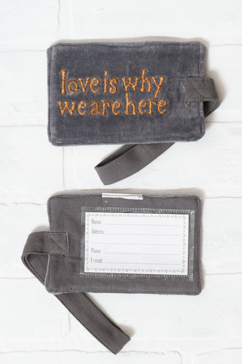Love Is Why We Are Here Luggage Tag