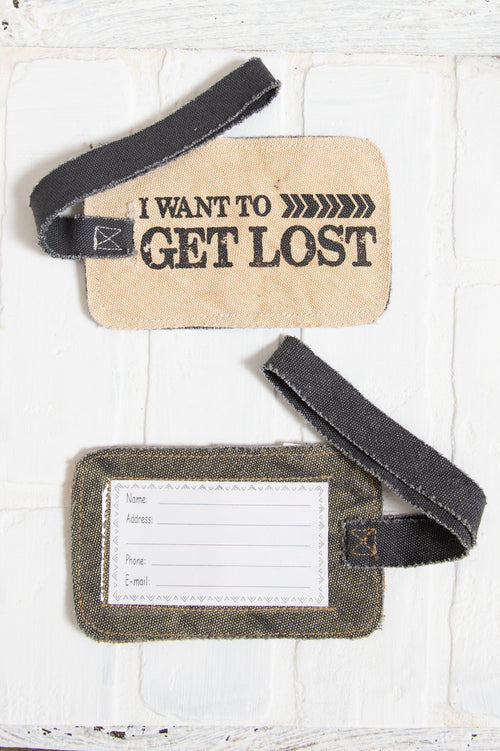 I Want To Get Lost Luggage Tag