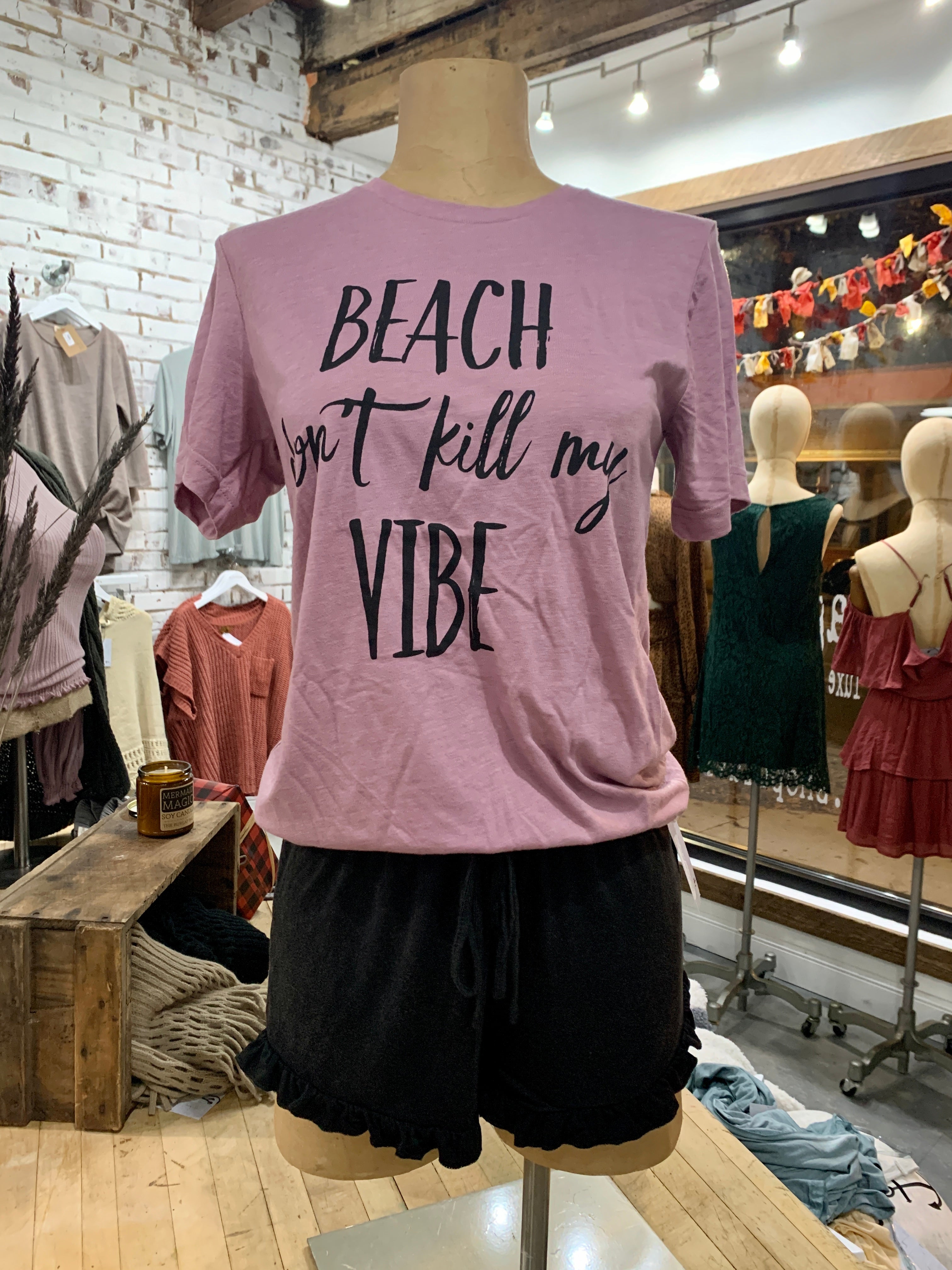 Beach Don't Kill My Vibe in Orchid
