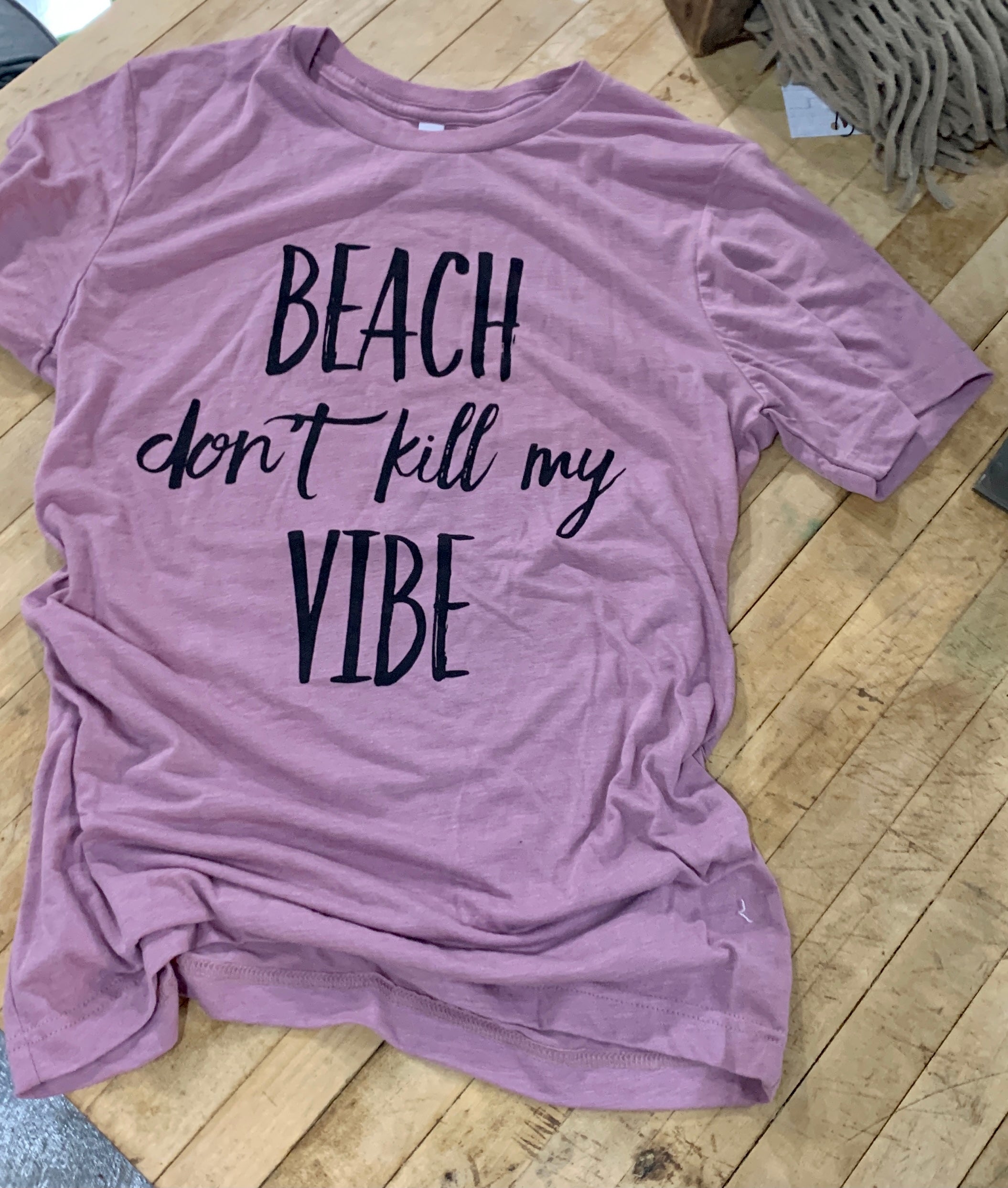 Beach Don't Kill My Vibe in Orchid