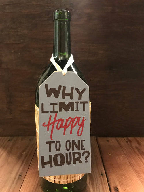 Why Limit Happy Hour Bottle Tag